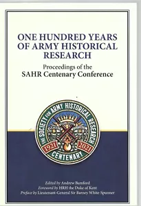 One Hundred Years of Army Historical Research: Proceedings of the SAHR Centenary - Picture 1 of 1