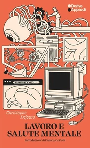 LAVORO E SALUTE MENTALE - Dejours Christophe - 2025 - DeriveApprodi - Picture 1 of 1