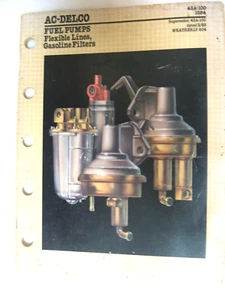 1984 ACDelco Fuel Pumps, Flexible Lines, Gas Filters Catalog, 93 pages, 43A-100 - Bild 1 von 4