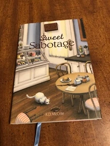 Sweet Sabotage By K.D McCrite Hardback Book - Picture 1 of 8