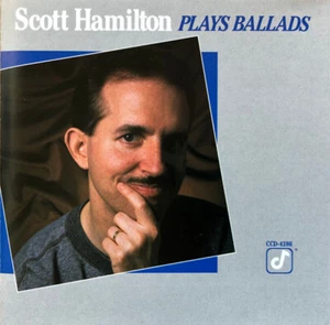 Scott Hamilton - Plays Ballads (CD, Album, RP) - Bild 1 von 5