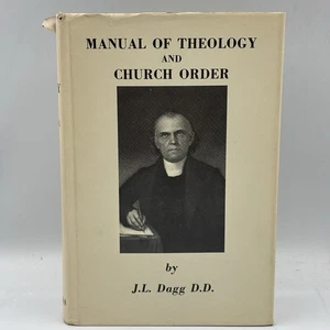 Manual of Theology and Church Order J L Dagg Autobiography 1982 VTG HCDJ Gano - Picture 1 of 13