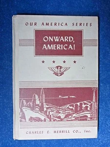 OUR AMERICA SERIES: ONWARD, AMERICA! BY ELEANOR M. JOHNSON, 1947, HARDCOVER - Imagen 1 de 6
