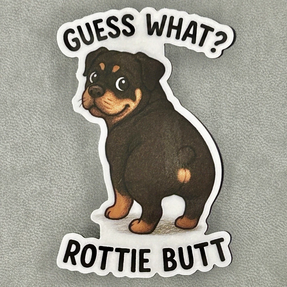 Guess What Rottie Butt виниловая наклейка наклейка забавный милый 3» виниловый ротвейлер - Изображение 1 из 1