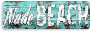 TIN SIGN Nude Beach Cottage Rustic Beach House Sign Decor B428 - Picture 1 of 3