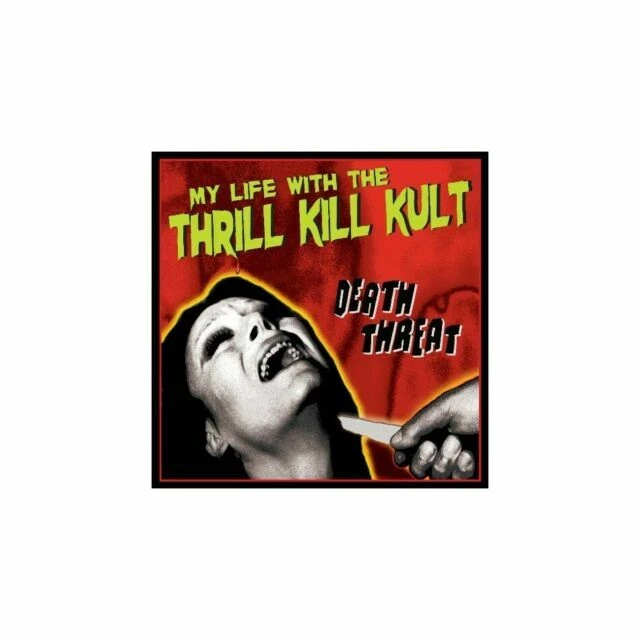 Death Threat  von My Life With The Thrill Kill Kult (CD)