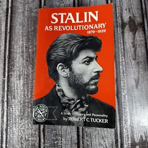 Stalin As Revolutionary 1879-1929 By Robert C. Tucker Paperback PB - Picture 1 of 8