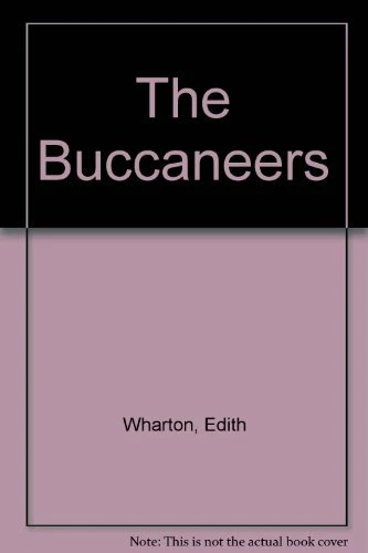 The Buccaneers By Edith Wharton,Marion Mainwaring - Image 1 of 1