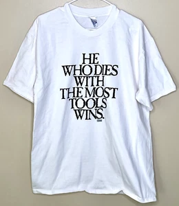 He Who Dies With The Most Tools Wins White T- Shirt Mens Large Hanes Vintage - Picture 1 of 2
