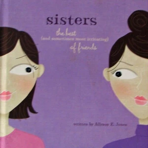 Sisters, The Best of Friends Allyson Jones, Hardcover Gift Book, Hallmark 2006 - Picture 1 of 5