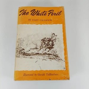 The White Peril by Cliff Faulknor 1966 First Edition HCDJ Illustrated - Picture 1 of 14