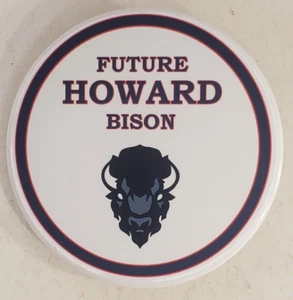 Howard University Future Howard Bison Pinback Button NCAA College - Picture 1 of 3