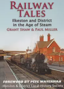 ILKESTON STEAM RAILWAY Derbyshire Trains History Rail Lines Stations Locomotives - Imagen 1 de 1