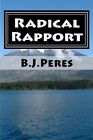 Radical Rapport: God Really Does Speak To Us. Peres 9781494413330 New&lt;|
