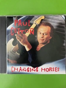 Changing Horses - Paul Cotton ( POCO) - EX CD - Picture 1 of 3