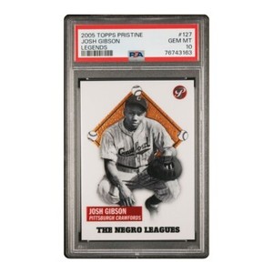 2005 Topps Pristine Legends /999 Josh Gibson #127, PSA 10