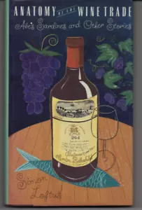 ANATOMY of WINE TRADE Abe's Sardines Simon Loftus Hardback Dust 1st ED NOS 1985 - Picture 1 of 1