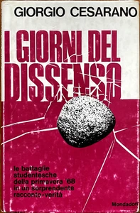 Giorgio Cesarano, I giorni del dissenso, Ed. Mondadori, 1968 - Imagen 1 de 1