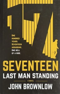 Seventeen : A Novel By John Brownlow Thriller, Mystery, Suspense Hardcover - Picture 1 of 1