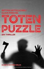 Totenpuzzle: Ein Thriller von Bettina Mittelacher | Buch | Zustand sehr gut