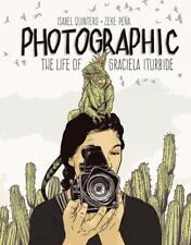 Photographic - the Life of Graciela Iturbide by Isabel Quintero (English) Hardco