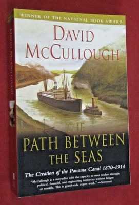 Path Between the Seas : The Creation of the Panama Canal, 1870-1914 by David... - Image 1 of 2