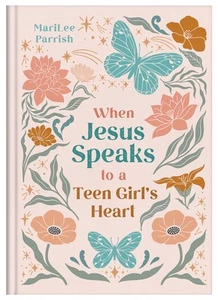 When Jesus Speaks to a Teen Girl's Heart .. NEW - Imagen 1 de 1