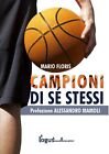 9788898062751 Campioni Di Se Stessi - Mario Floris