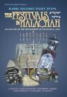 The Festivals in Halachah. Vol 1. An Analysis of the development