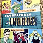 League of Regrettable Superheroes, NEUF livre rigide, Loot Crate Ed, Jon Morris