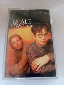 Audio Cassette Tape - Neale & Webb - At The Cross 1995 - Cassette - Picture 1 of 1