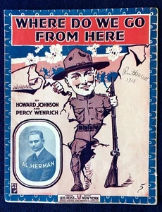 Partitura musical vintage de 1917 de la Primera Guerra Mundial ""Where Do We Go From Here"" de Al Herman - Imagen 1 de 3