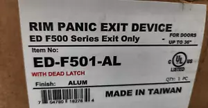 Rim Panic Exit Device ED-F501-AL with Dead Latch, Alum, ED F500 Series Exit Only - Picture 1 of 2