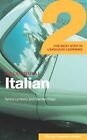 Colloquial Italian 2: The Next Step in Language Learning (Colloquial Series), Ly