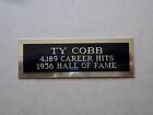 Ty Cobb Nameplate For A Signed Baseball Ball Cube Or Card Plaque 1" X 3"