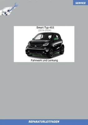 Smart (2014-2024) Reparaturanleitung  Fahrwerk und Lenkung Typ 453 - Bild 1 von 4
