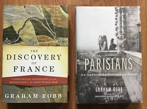 2 Books GRAHAM ROBB / Discovery Of France & Parisians / Hard Covers Dust Jackets - Picture 1 of 6