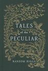 Tales of the Peculiar (Miss Peregrines Peculiar Chl... | Buch | Zustand sehr gut