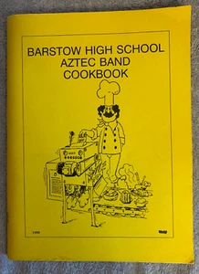 Barstow CA High School Aztec Band Cookbook 365 Delicious Recipes 1990 California - Picture 1 of 1
