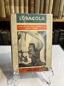 LOBAGOLA: An African Savage's Own Story by Lobagola aka Joseph Howard Lee - 1930 - Picture 1 of 8