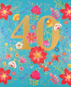 40th female birthday card floral golden embossed flowers ladies (#JOJJ0087) - Picture 1 of 3