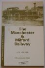 Manchester and Milford Railway (Librar..., Holden, John