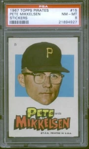 1967 Topps Pirates 15 Pete Mikkelsen PSA 8 (4927) - Picture 1 of 1