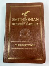 Easton Press: SMITHSONIAN GUIDE TO HISTORIC AMERICA: The Desert States 1989