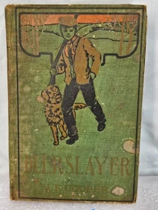 Vintage 1908 J. Fenimore Cooper DEERSLAYER Hardcover - Imagen 1 de 16