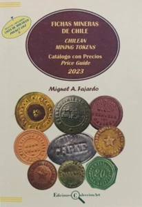 Ed.2023!! CHILEAN MINING TOKENS/FICHAS MINERAS DE CHILE w/Pocket list.US$ Prices - Picture 1 of 9