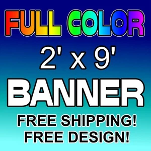 Letrero exterior a todo color pancarta de vinilo personalizada de 2' x 9' 13 oz 2x9 DISEÑO GRATIS - Imagen 1 de 3