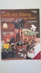 Folk Art Finery On Metal By Sandy Dye Decorative Painting  9708 - Picture 1 of 2