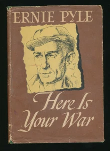 Here Is Your War Ernie Pyle 5. Druck 1945 Zweiter Weltkrieg Geschichte von G.I. Joe DJ HC Buch - Bild 1 von 7