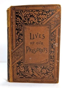 1884 Leben unserer Präsidenten W.A. Peters Illustriertes Hardcover Antikes Buch - Bild 1 von 15